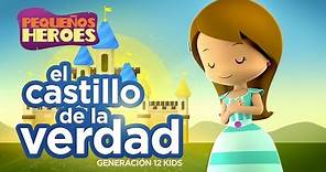 EL CASTILLO DE LA VERDAD 🏰 - Canciones infantiles cristianas | PEQUEÑOS HEROES
