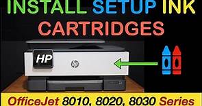 Install SetUp Ink Cartridges HP OfficeJet 8010, 8020 Series Printer..