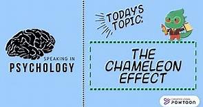 The Chameleon Effect - Speaking in Psych