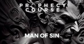 Who is the Man of Lawlessness? | Son of Perdition | Prophecy Bible Study | PROPHECY COURSE