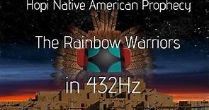 Native American Prophecy 432Hz (Hopi Stories of The Rainbow Warriors)