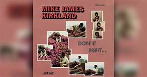 Mike James Kirkland - You Put It On My Mind