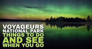Voyageurs National Park - Things to Do and See When you Go - International Falls, MN