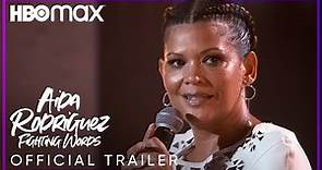 Aida Rodriguez: Fighting Words | Official Trailer | HBO Max