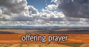 Offering Prayer - For Church Offertory & Giving Tithes