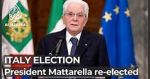 Italian President Sergio Mattarella re-elected, ending impasse