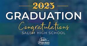 Salem HS Graduation - Class of 2023