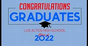 The Los Altos High School 2022 Graduation