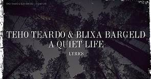 Teho Teardo & Blixa Bargeld - A quiet life (lyrics)