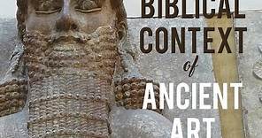 Biblical Context for Ancient Art