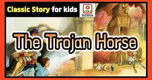 The Trojan Horse | TRADITIONAL STORY | Classic Story for kids | Fairy Tales | BIGBOX #fairytales