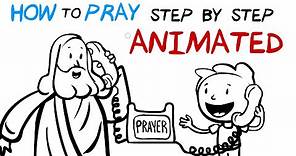 How to Pray Step by Step | Animated