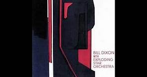 Bill Dixon with Exploding Star Orchestra ‎- Bill Dixon with Exploding Star Orchestra