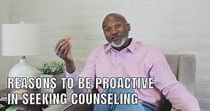 Reasons why couples and individuals should proactively seek counseling.