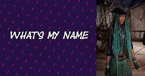 What´s My Name - Descendientes 2 - Letra