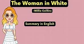 The Woman in White-Wilkie Collins Summary in English
