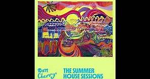 Don Cherry – The Summer House Sessions [Full Album]