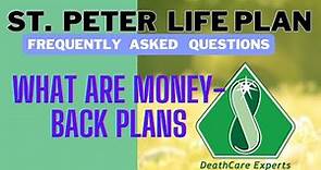 St Peter Life Plan FAQs: Money -Back Plans