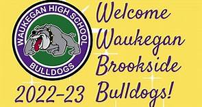 Welcome Brookside Bulldogs! This... - Waukegan High School