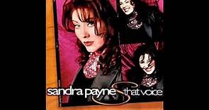 Sandra Payne - That Voice