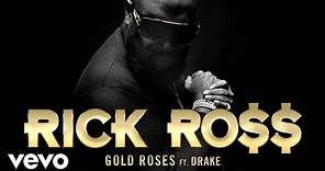 Rick Ross - Gold Roses (Official Audio) ft. Drake