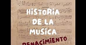Música en el Renacimiento [Historia de la Música]