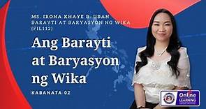Ang Barayti at Baryasyon ng Wika