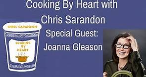Cooking By Heart with Joanna Gleason