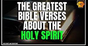THE GREATEST BIBLE VERSES ABOUT THE HOLY SPIRIT | CHRISTIAN MOTIVATION