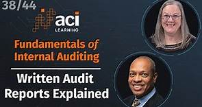 Written Audit Reports Explained | Fundamentals of Internal Auditing | Part 38 of 44