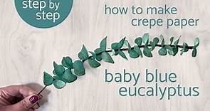 How To Make Crepe Paper Baby Blue Eucalyptus | Paper Flower Tutorial