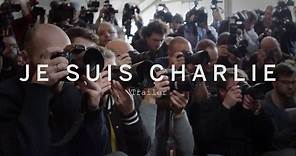 JE SUIS CHARLIE Trailer | Festival 2015