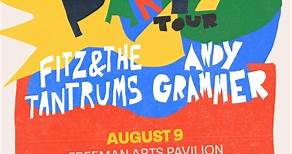 Fitz & The Tantrums and Andy Grammer — The Wrong Party Tour at the Freeman Arts Pavilion | August 9