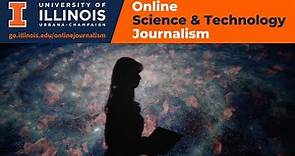 University of Illinois Online Courses and MS in Science and Technology Journalism