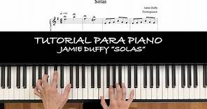 Cómo tocar "Solas" de Jamie Duffy - Tutorial + partitura (free)