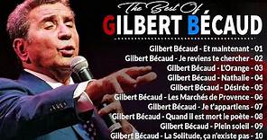 The Best of Gilbert Bécaud --Gilbert Becaud Album Complet - Gilbert Bécaud Les plus belles chansons