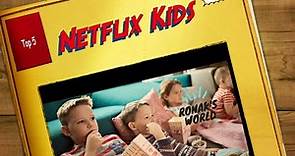 Top 5 Netflix Kids Movies and Shows to watch