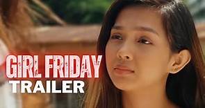 'GIRL FRIDAY' Official Trailer (2022) Angeli Khang, Jay Manalo, Jela Cuenca | Vivamax