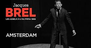 Jacques Brel - Amsterdam (Live officiel Les Adieux à l’Olympia 1966)