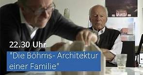 Trailer "Die Böhms - Architektur einer Familie", 22.30 Uhr, BR...