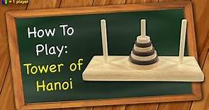 How to play Tower of Hanoi