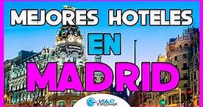 Mejores HOTELES en MADRID 2023