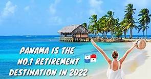 Panama is the No.1 Retirement Destination in 2022
