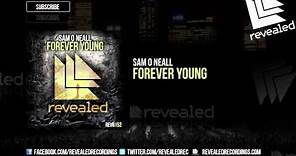 Sam O Neall - Forever Young [OUT NOW!]