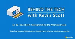 Kevin Scott: Reprogramming the American Dream