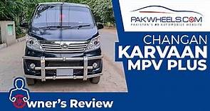 Changan Karvaan Plus | Owner's Review | PakWheels