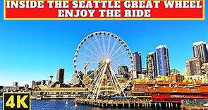 Step Inside The SEATTLE GREAT WHEEL | Seattle, Washington 🇺🇸