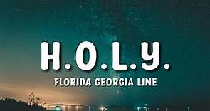 Florida George Line - H.O.L.Y Lyrics