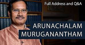 Arunachalam Muruganantham aka Pad Man | Full Address and Q&A | Oxford Union