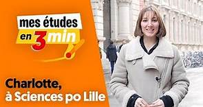Charlotte à Sciences po Lille - Mes études en 3 minutes